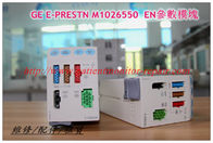 GE E-PRESTN M1026550  EN參數模塊維修 銷售 交換 GE E-PRESTN参数模块