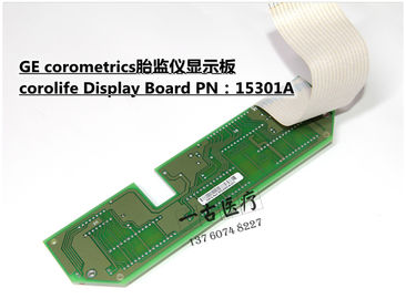 GE corometrics胎兒監護儀顯示板corolife Display Board PN：15301A  GE corometrics胎兒監護儀顯示驅動板