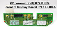 GE corometrics胎兒監護儀顯示板corolife Display Board PN：15301A  GE corometrics胎兒監護儀顯示驅動板